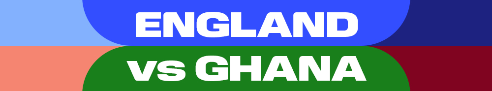 England vs Ghana
