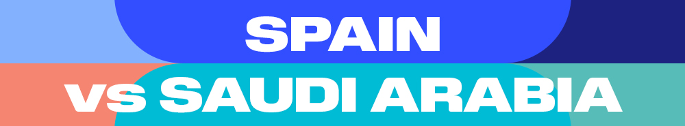 Spain vs Saudi Arabia
