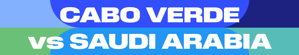 Cape Verde Islands vs Saudi Arabia