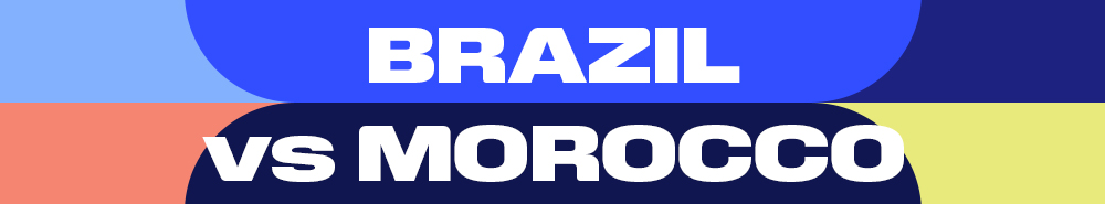 Brazil vs Morocco