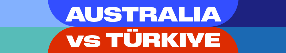 Australia vs Türkiye