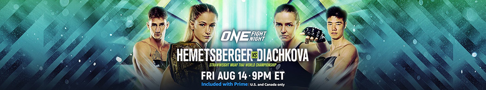 ONE Fight Night 46 Hemetsberger vs Diachkova