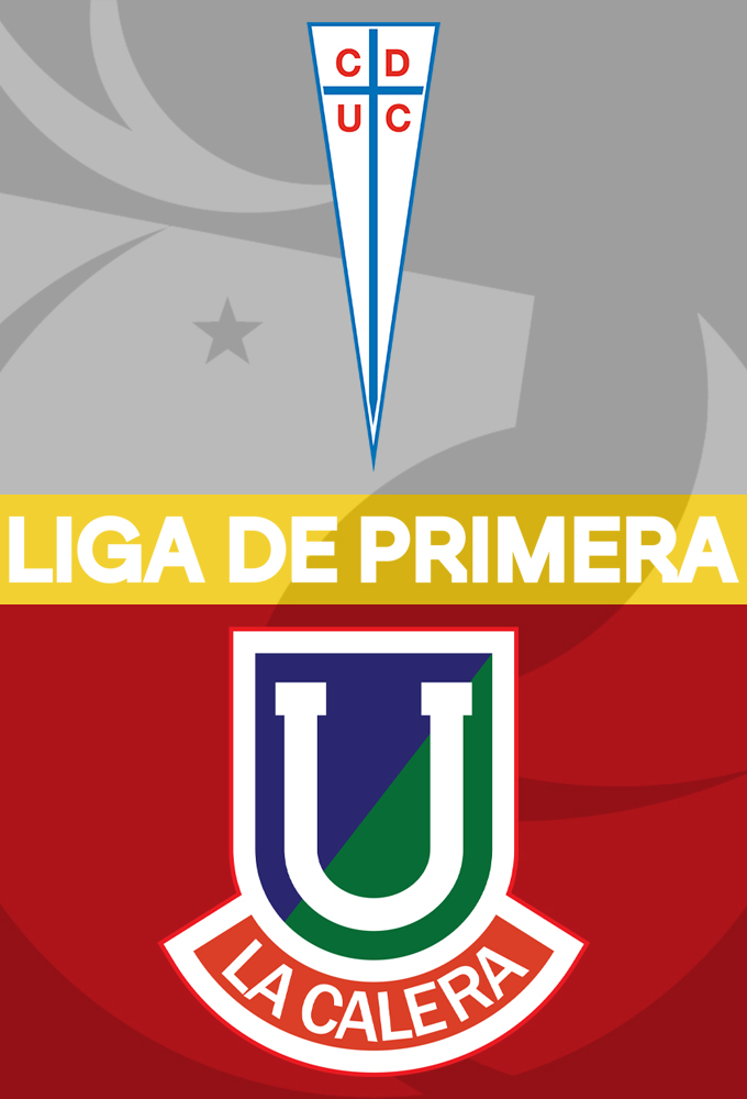 Universidad Católica vs Unión La Calera