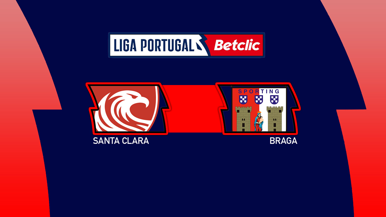 Kamp for Santa Clara vs Braga