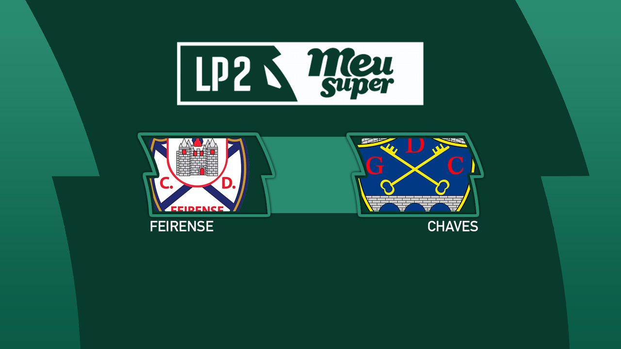 Feirense vs Chaves