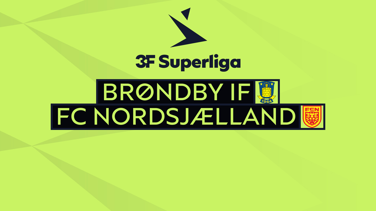 Kamp for Brøndby vs FC Nordsjælland