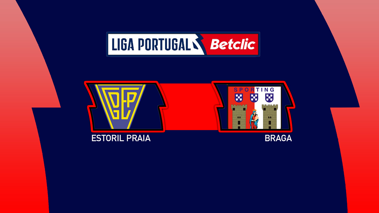 Kamp for Estoril Praia vs Braga