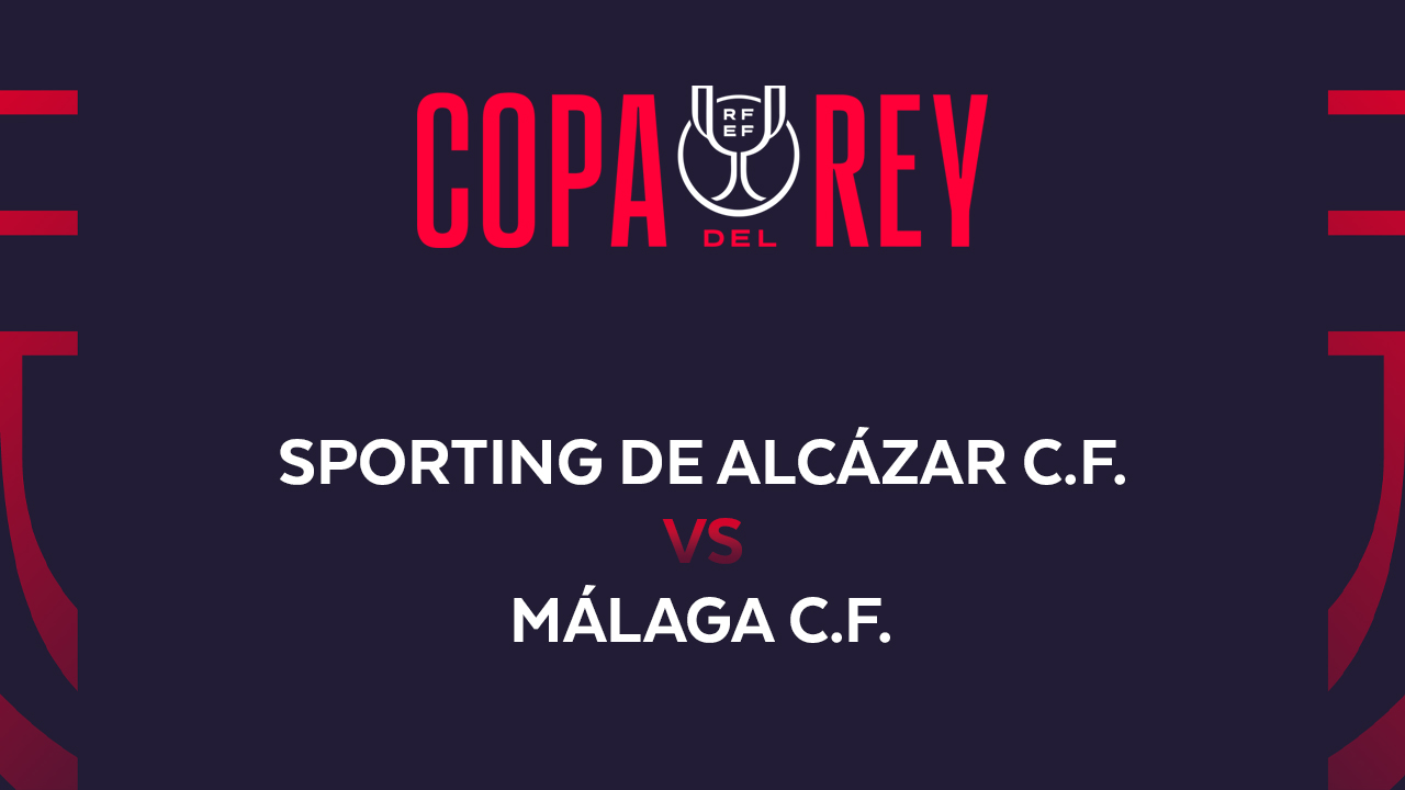 Sporting de Alcázar vs Málaga