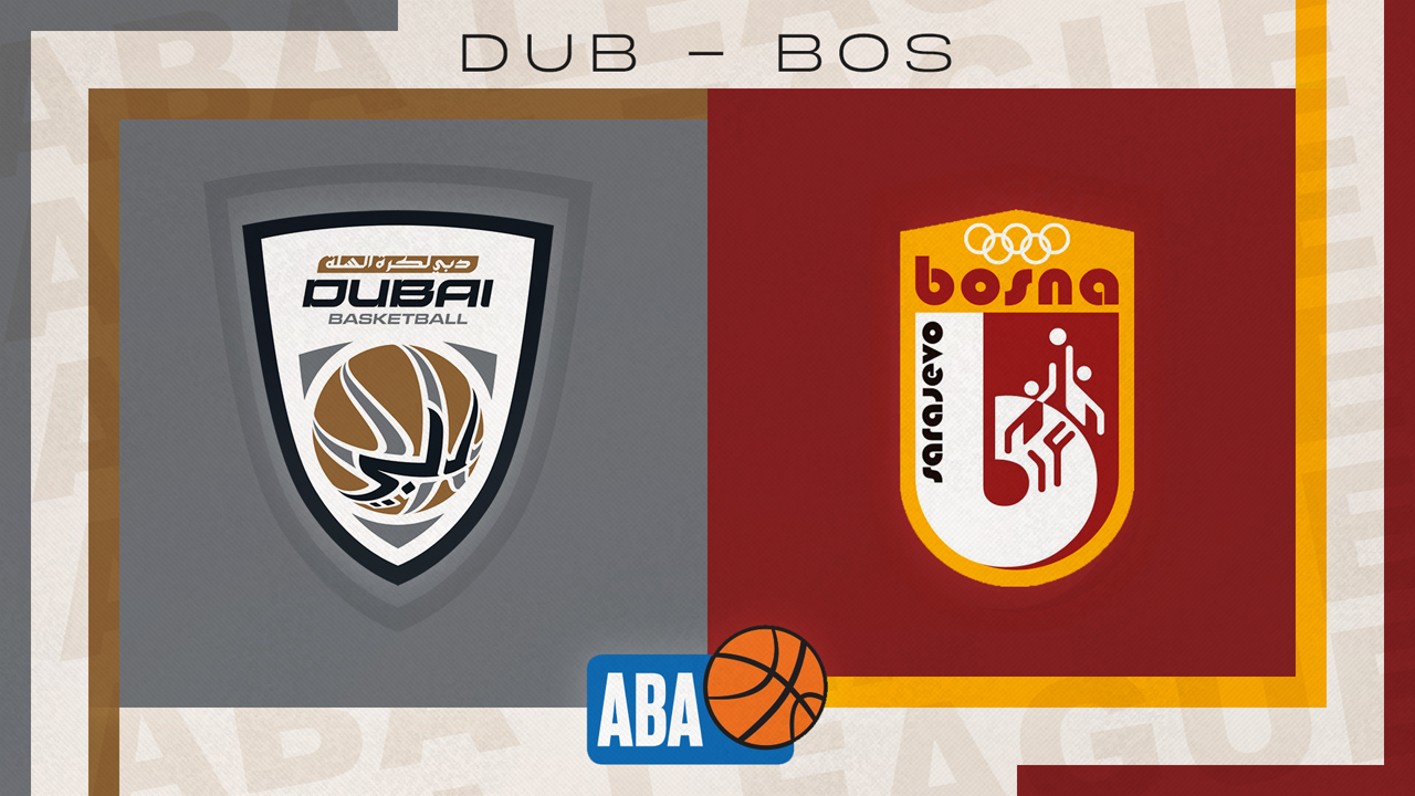 Dubai Basketball vs KK Bosna Royal