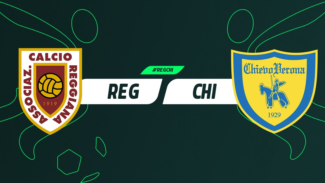 Pronostico Reggiana - Chievo Verona
