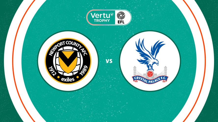 Newport County vs Crystal Palace U21 event artwork