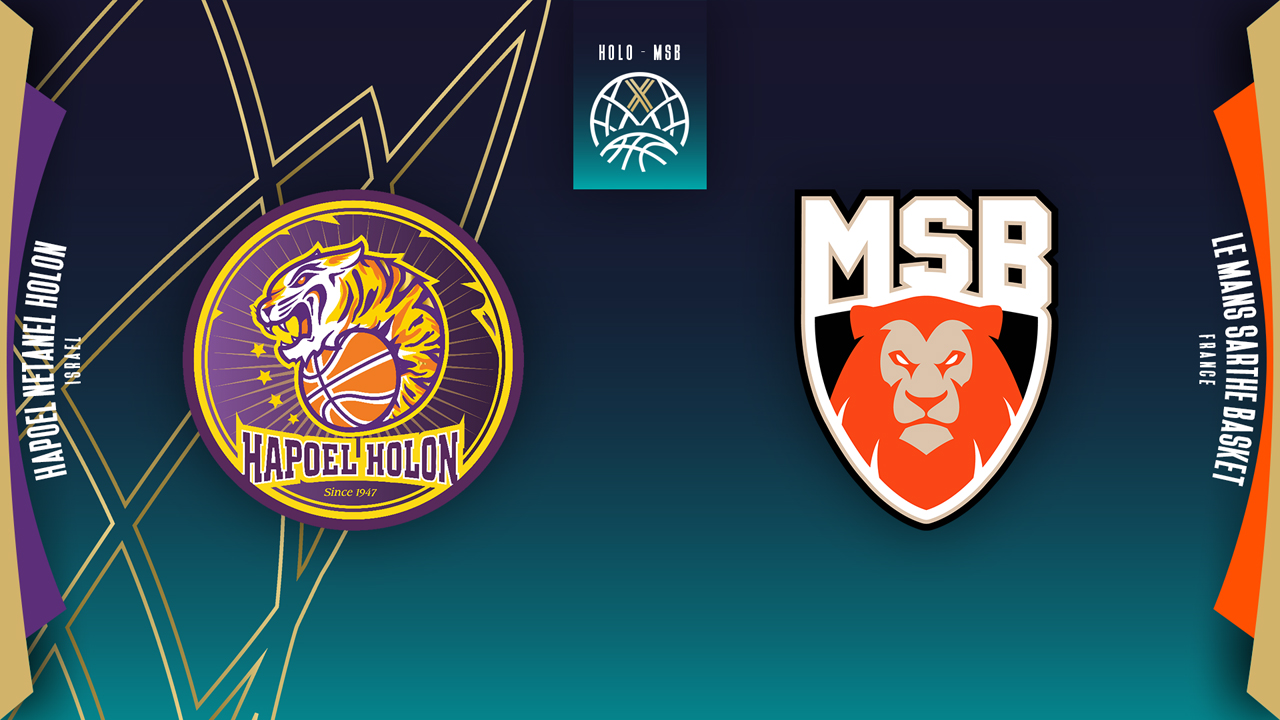 Hapoel Holon vs Le Mans Sarthe Basket