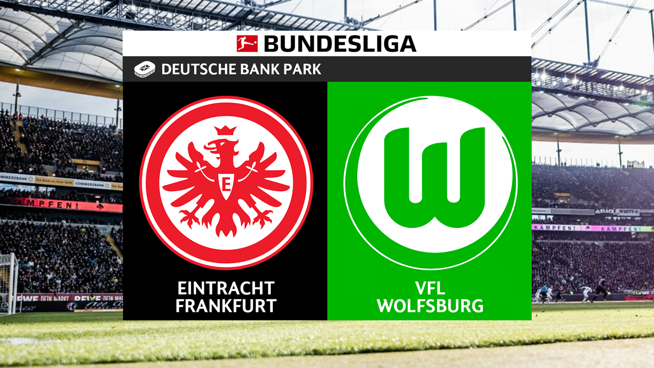 Full Match: Frankfurt vs Wolfsburg
