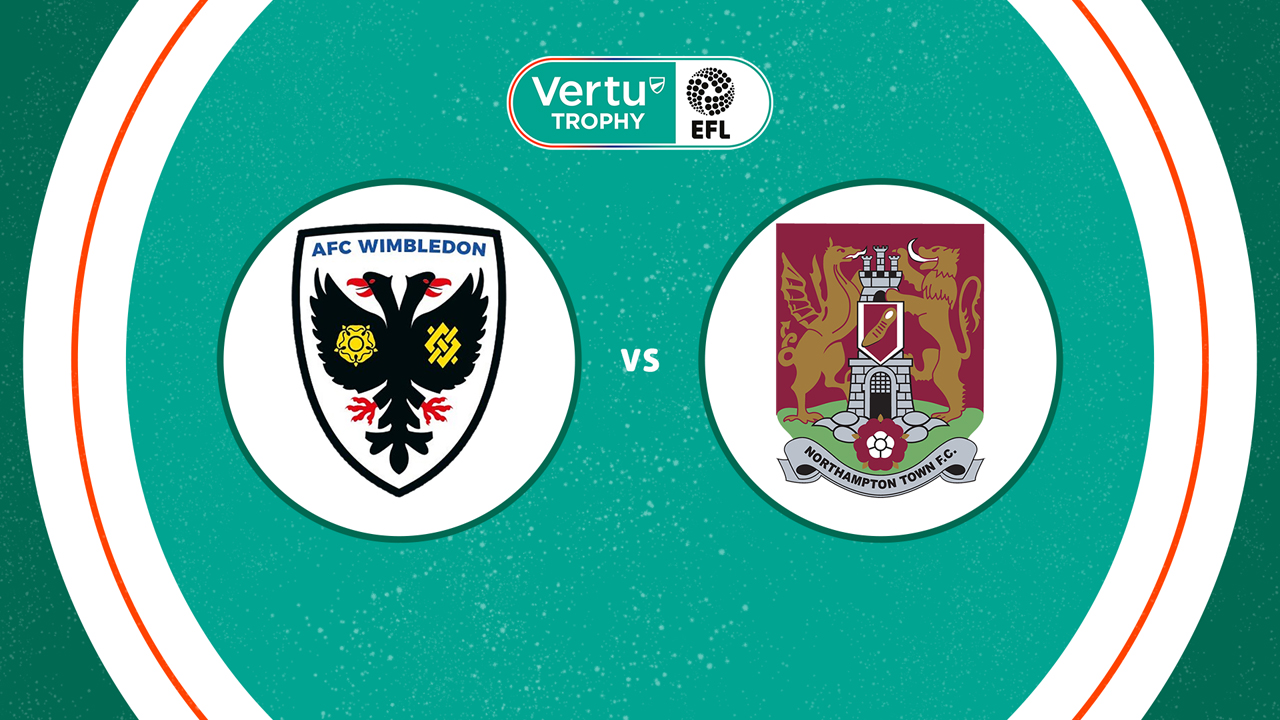 AFC Wimbledon vs Northampton Town