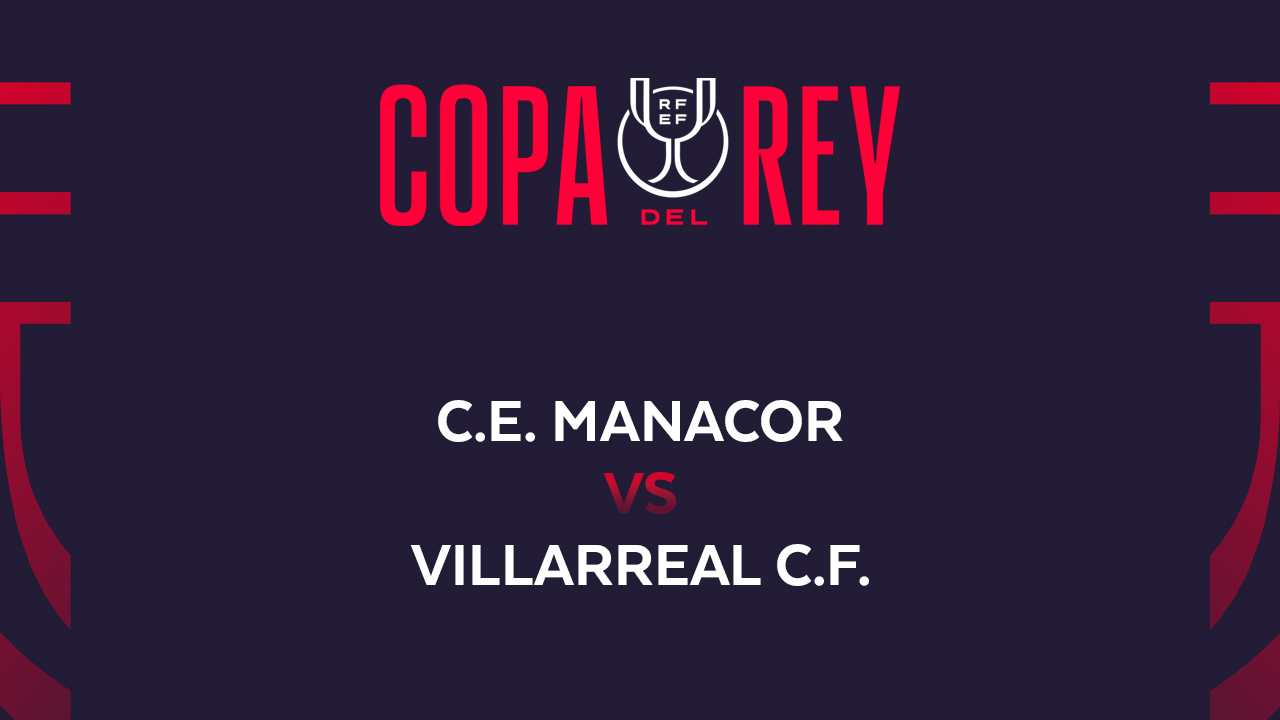 Manacor vs Villarreal
