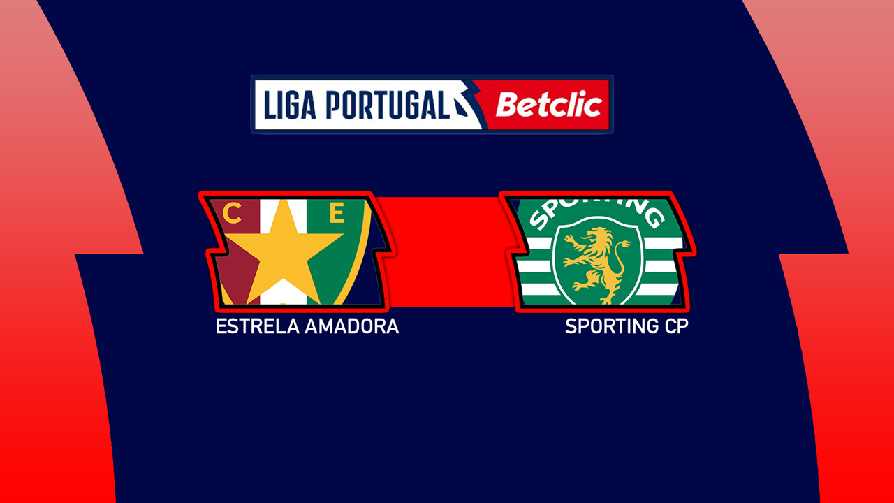 Kamp for Estrela Amadora vs Sporting CP