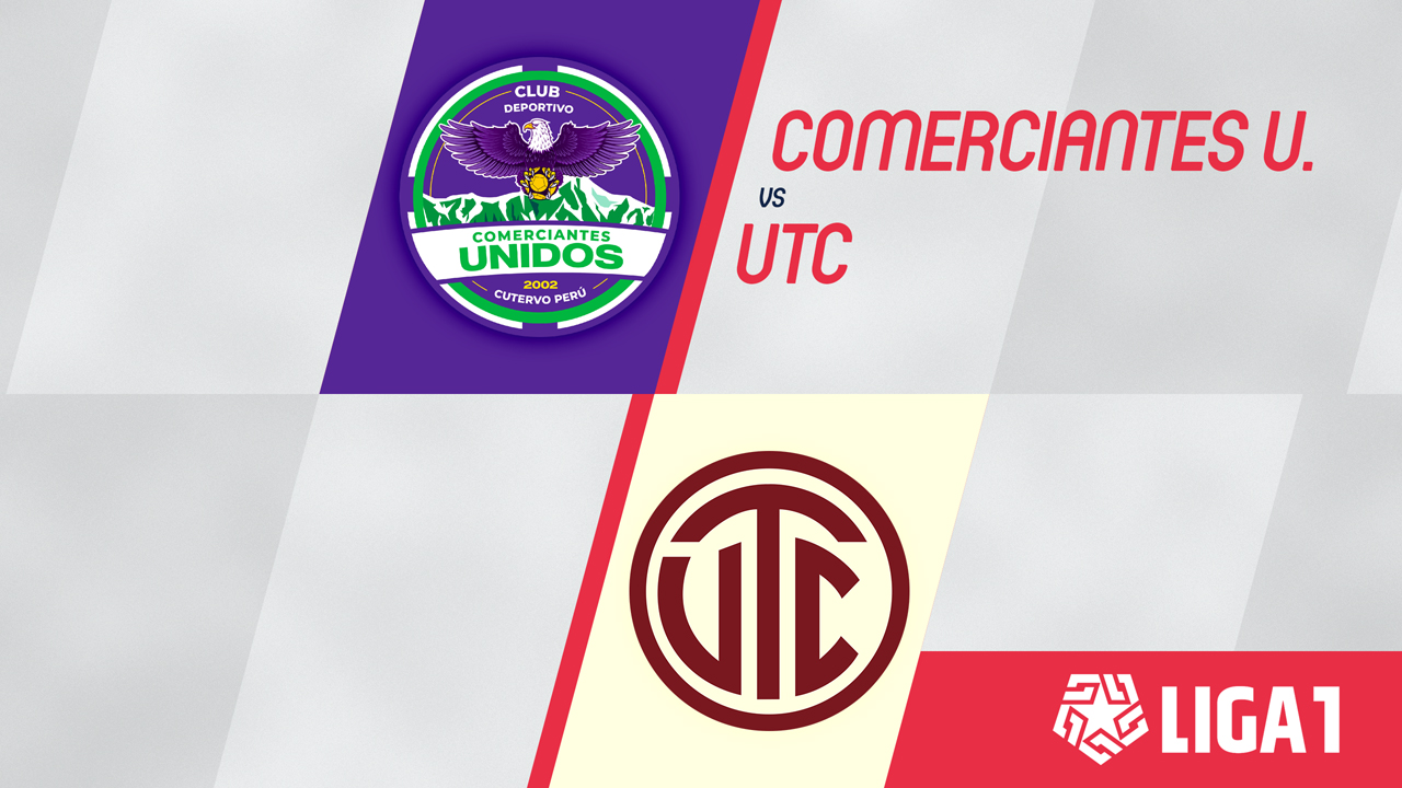 Comerciantes Unidos vs Universidad Técnica de Cajamarca