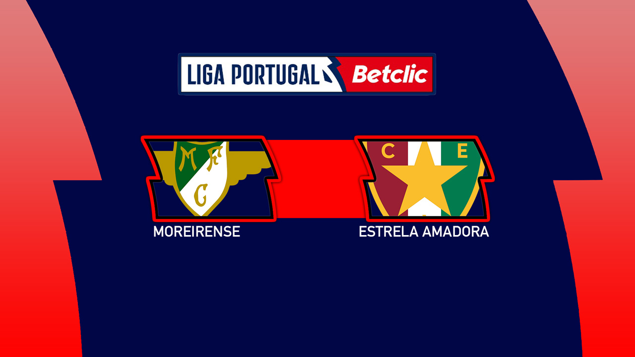 Kamp for Moreirense vs Estrela Amadora