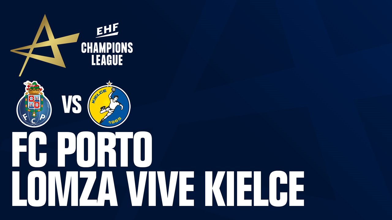 FC Porto Handball vs Vive Kielce