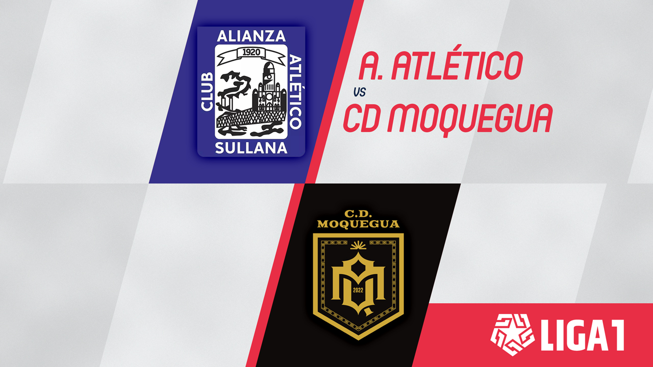 Alianza Atlético vs Deportivo Moquegua