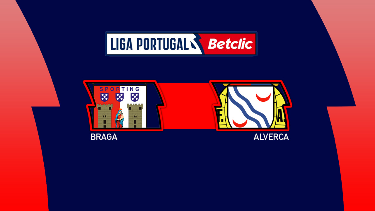 Kamp for Braga vs Alverca