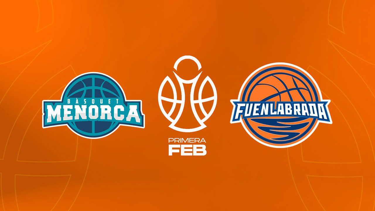 CB Menorca vs Baloncesto Fuenlabrada