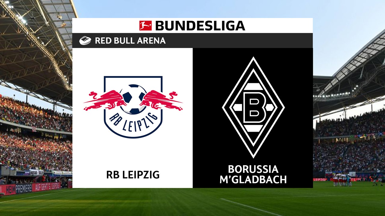 Full Match: RB Leipzig vs Monchengladbach