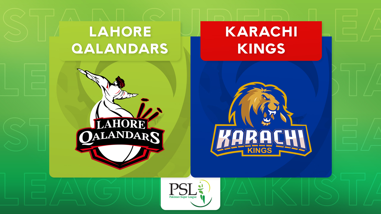 Lahore Qalandars vs Karachi Kings