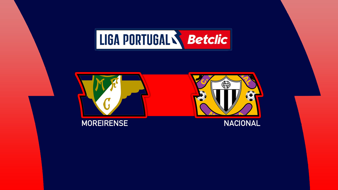 Moreirense vs Nacional de Madeira