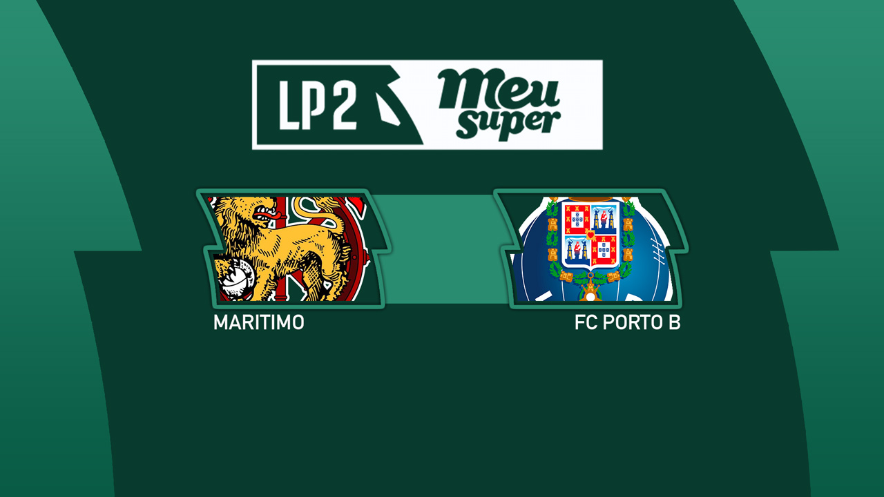 Marítimo vs FC Porto B