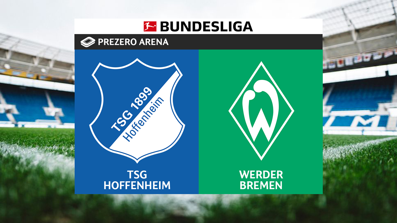 Full Match: Hoffenheim vs Werder Bremen