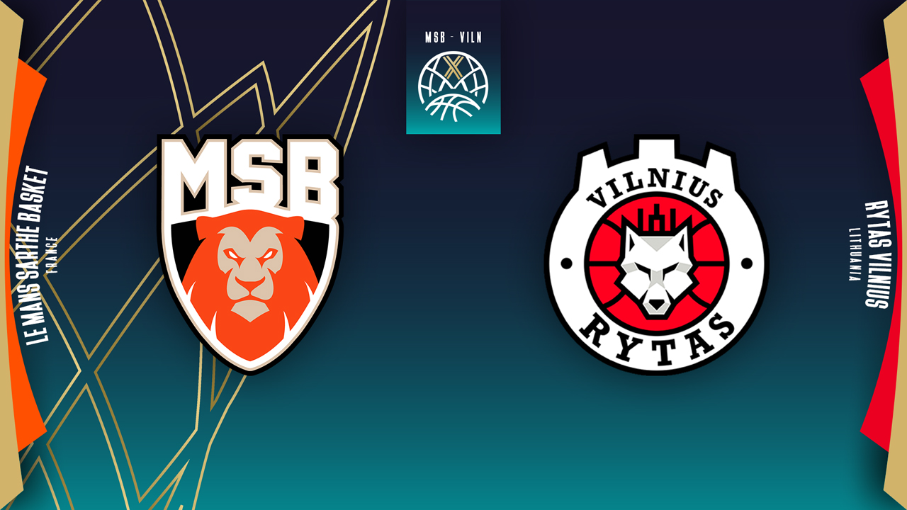 Le Mans Sarthe Basket vs BC Lietuvos rytas