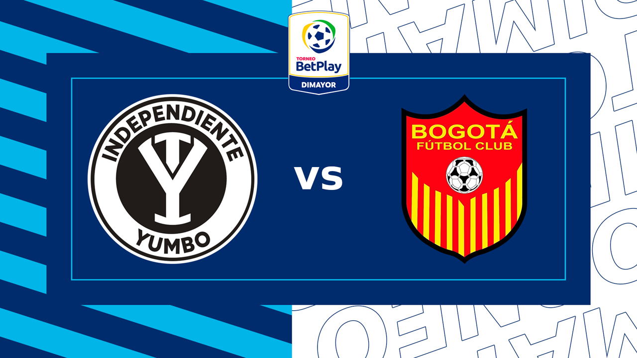 Independiente Yumbo vs Bogotá