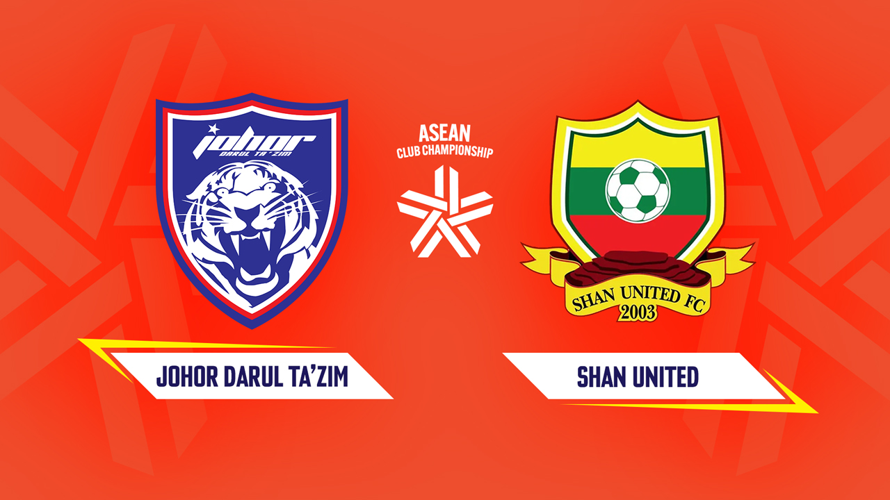 Johor Darul Ta'zim vs Shan United