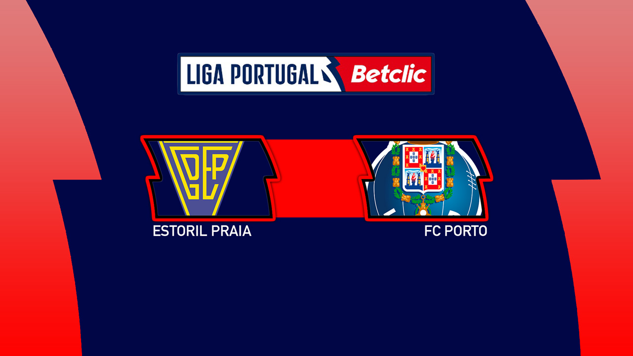 Kamp for Estoril Praia vs FC Porto