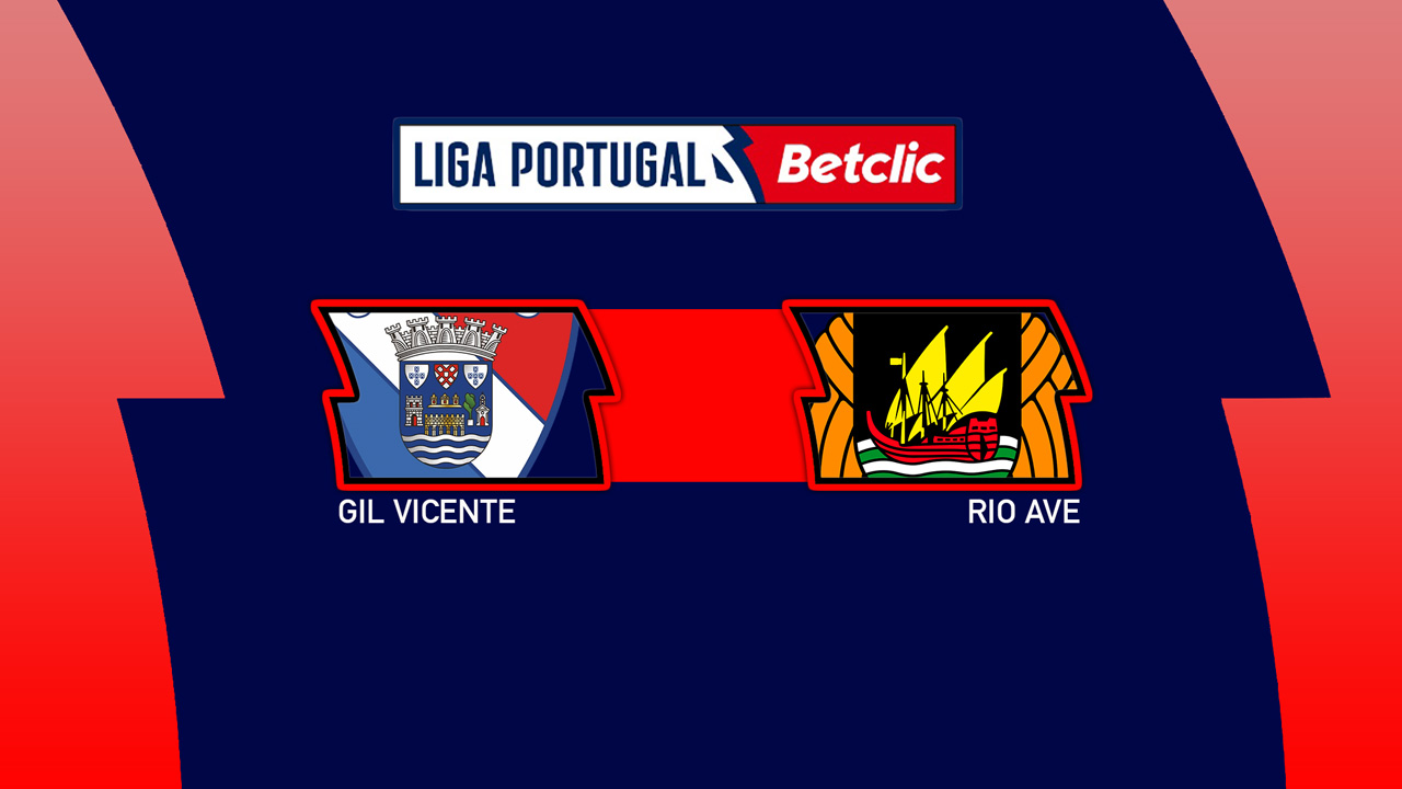 Kamp for Gil Vicente vs Rio Ave