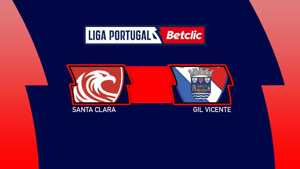 Kamp for Santa Clara vs Gil Vicente