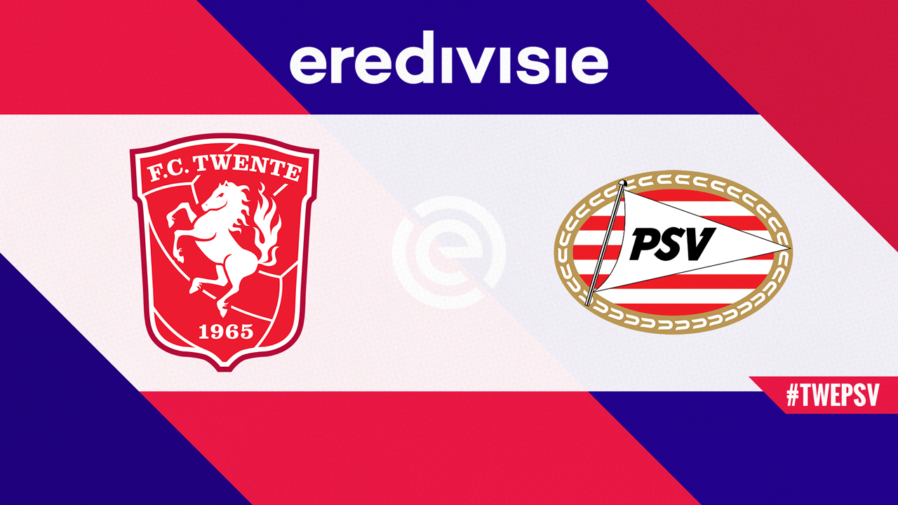 Kamp for Twente vs PSV Eindhoven