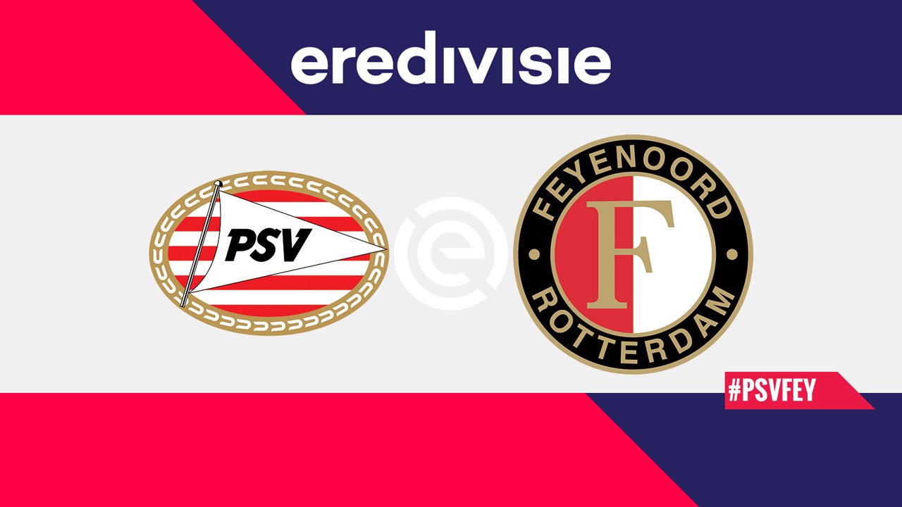 Full Match: PSV vs Feyenoord