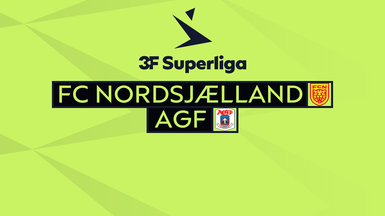 Kamp for FC Nordsjælland vs AGF Aarhus
