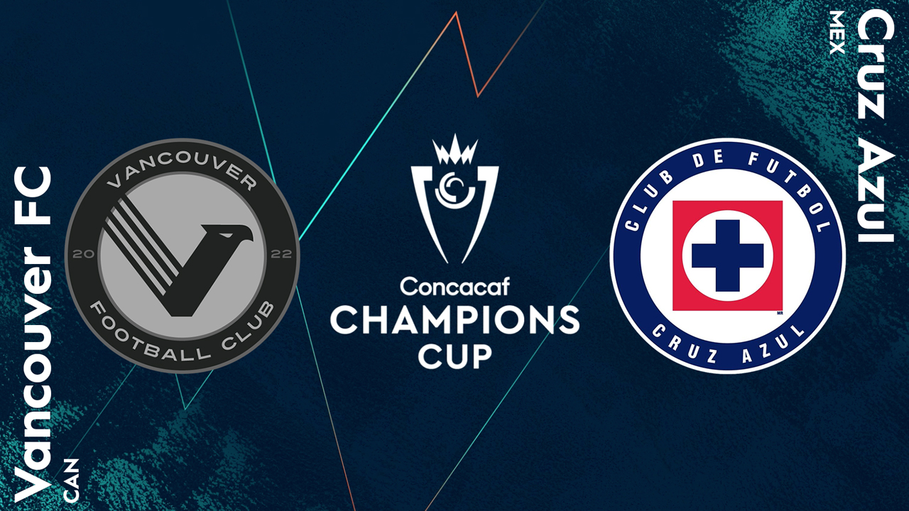 Vancouver FC vs Cruz Azul
