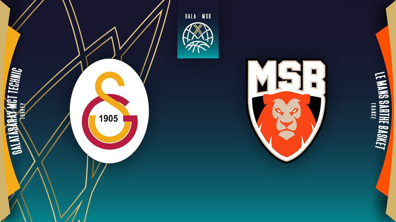 Galatasaray SK vs Le Mans Sarthe Basket