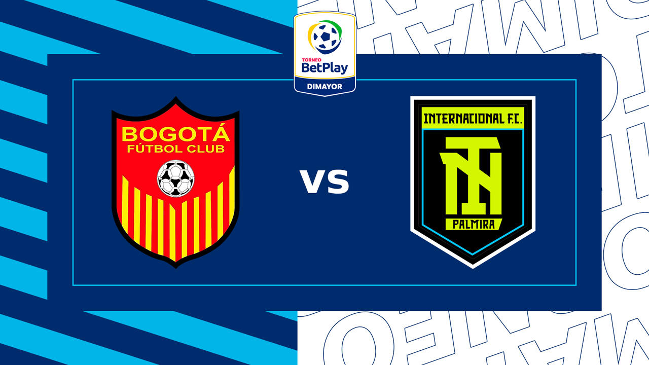 Bogotá vs Internacional de Palmira
