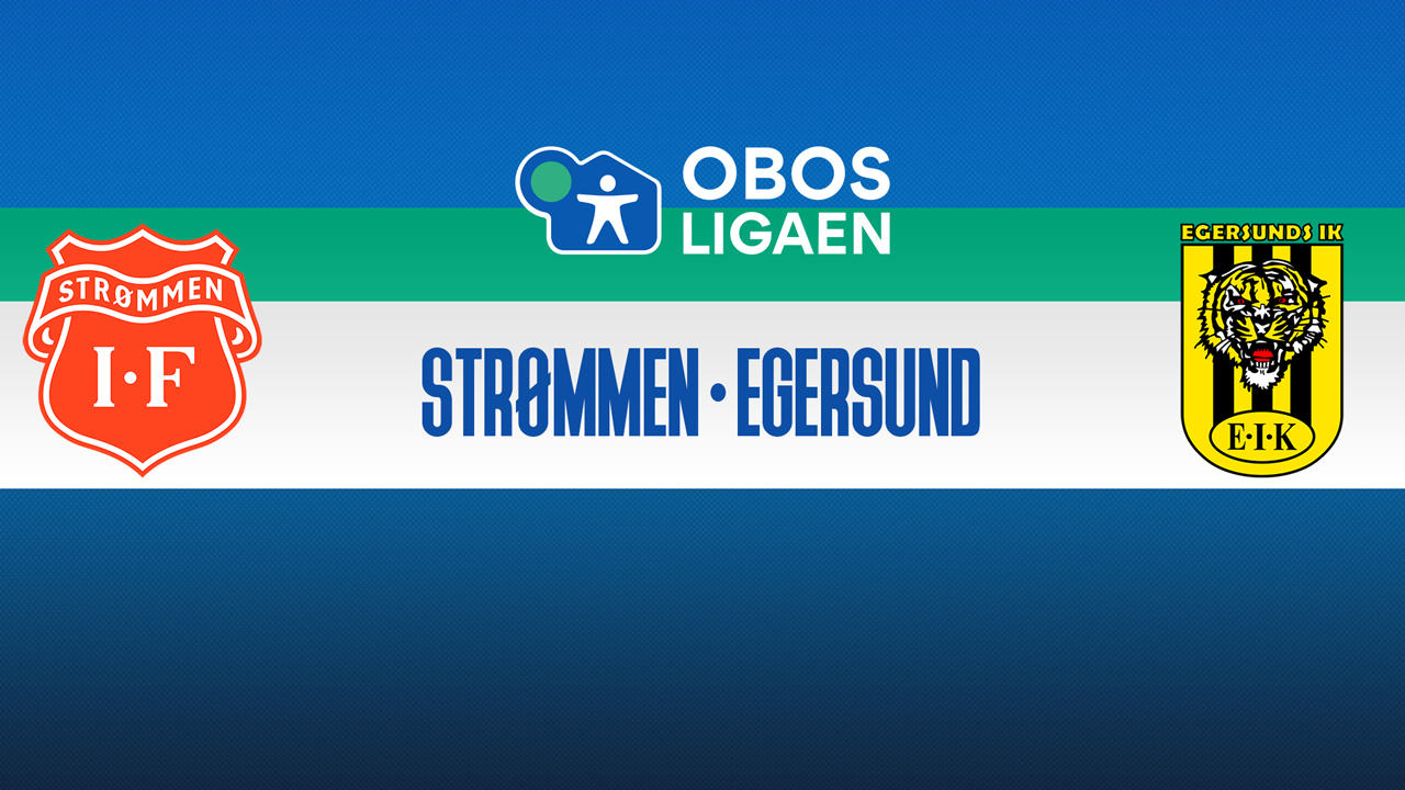 Strømmen vs Egersund