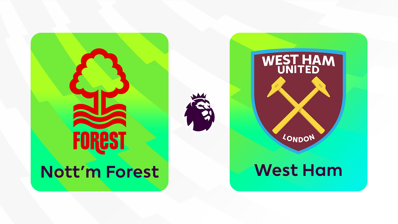 Full Match: Nottingham Forest vs West Ham