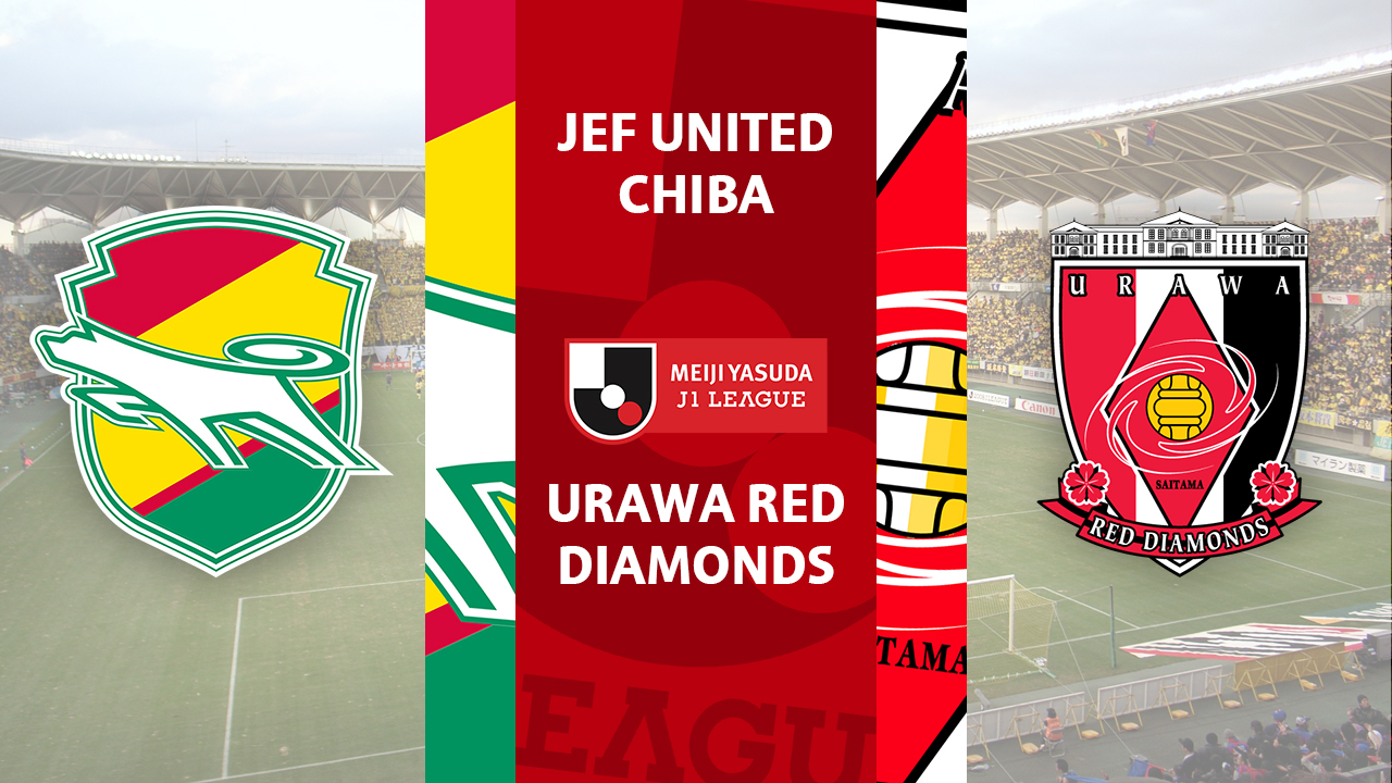 JEF United Chiba vs Urawa Red Diamonds